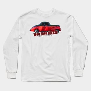 1940 Ford Deluxe Flathead V8 Coupe Long Sleeve T-Shirt